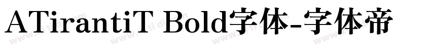 ATirantiT Bold字体字体转换